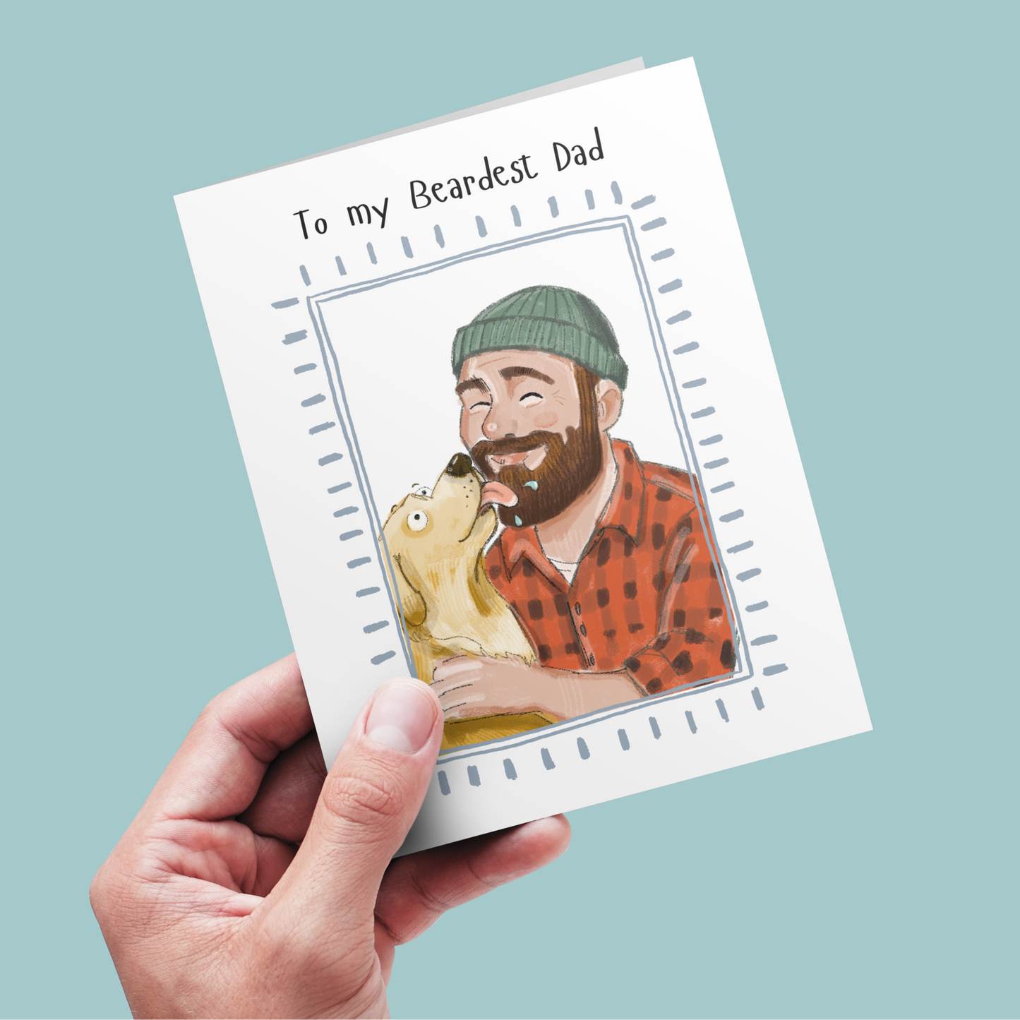 To My Beardest Dad - Father's Day Card A6