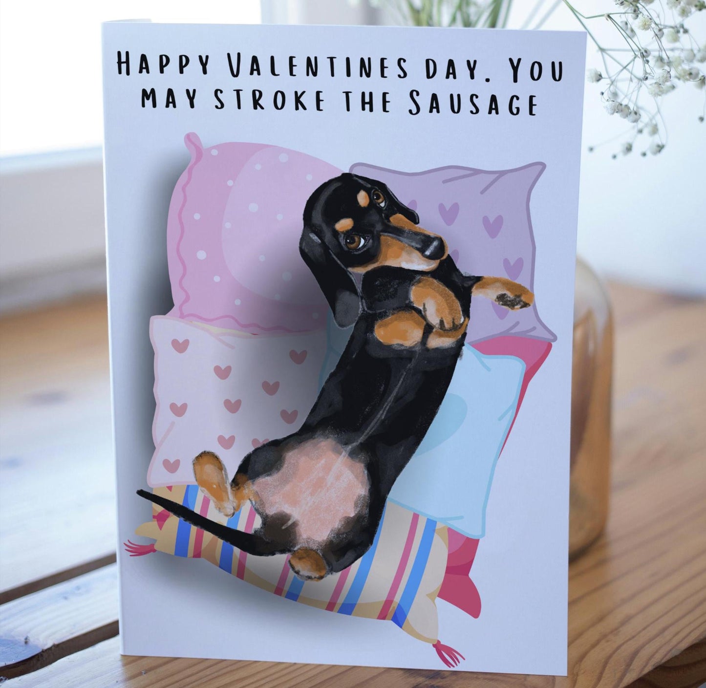 Dachshund Valentine's day greeting card, Funny, Quirky and Slightly rude, A6