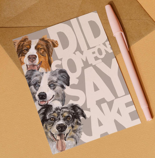 Border Collie Birthday Card 'Did someone say cake' hand drawn illustration.