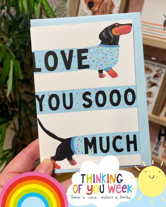 Love you sooo much Dachshund greeting card.