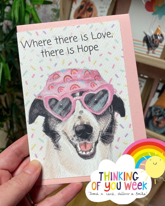 Where there is Love there is Hope.