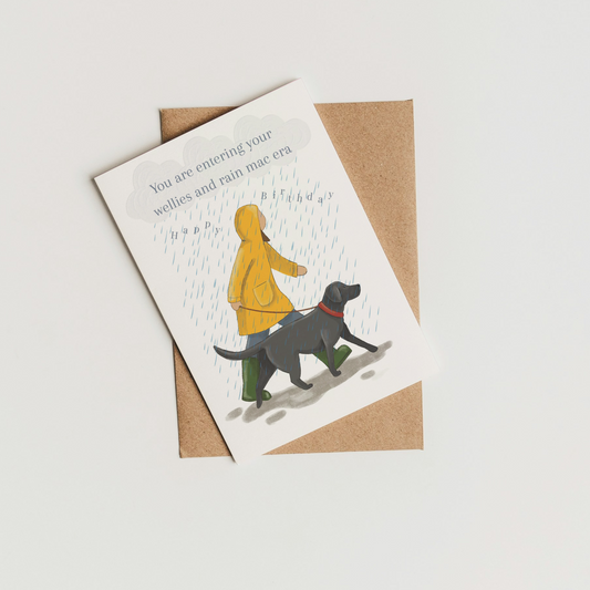 Birthday Card  'You Are Entering Your Wellies & Rain Mac Era' A6