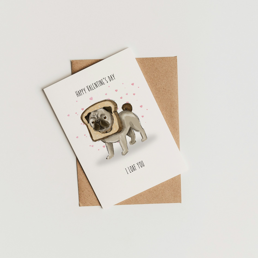 Pug Card – 'I Loaf You'