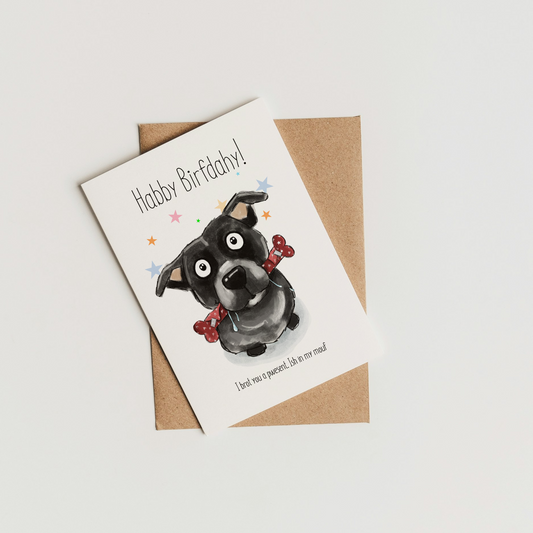 Staffy Birthday Card – 'Habby Birfdahy! I Brot You a Pwesent'