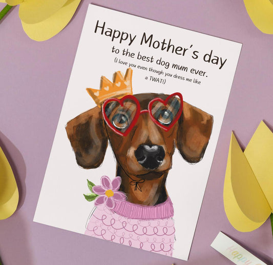 Funny Dachshund Mother’s Day Card, Cheeky, Rude, A6