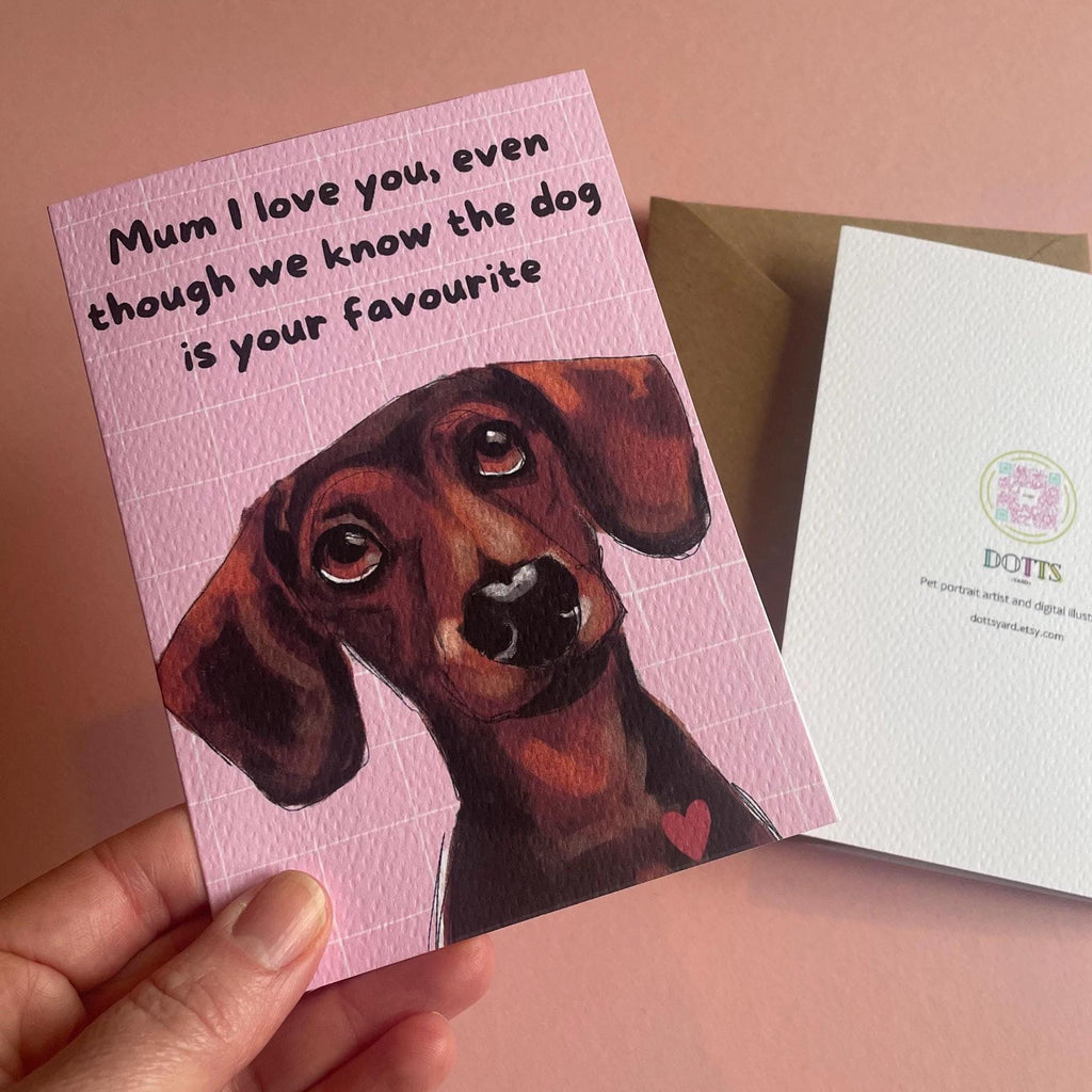 Funny Dachshund Mother’s Day Card , Favourite child, A6